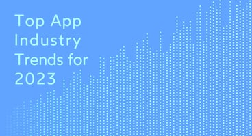 top-trends-for-app-makers-to-track